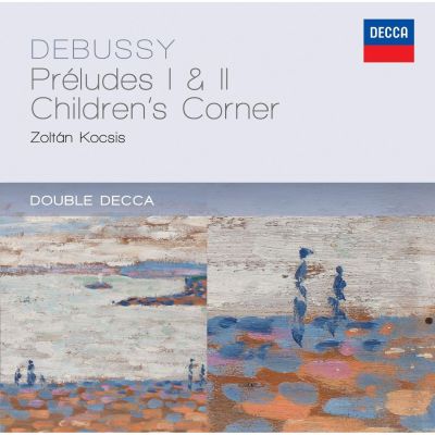 Debussy: Preludes 1 & 2 / Children's Corner