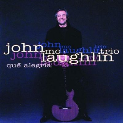 Que Alegria - John McLaughlin