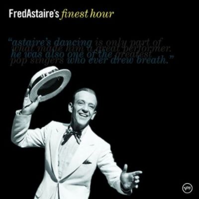 Fred Astaire's Finest Hour - Fred Astaire