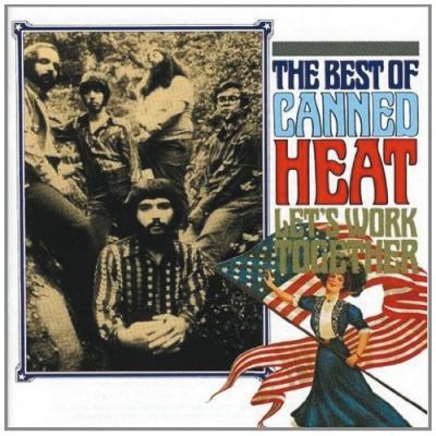 Let's Work Together (The Best Of Canned Heat) - Canned Heat