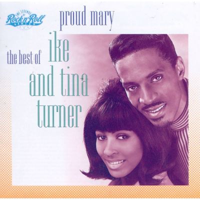 Proud Mary: The Best of Ike & Tina Turner