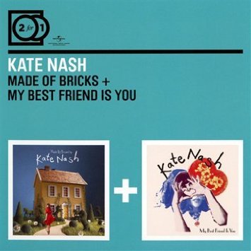 Made of Bricks/My Best Friend Is You - Kate Nash