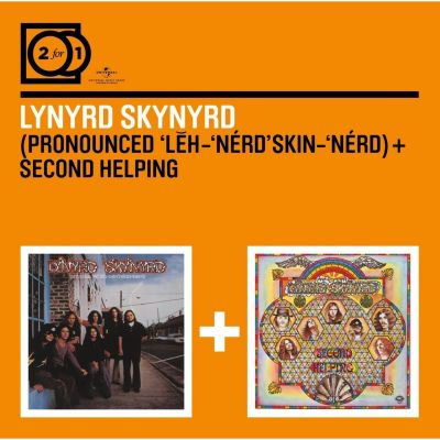 2 for 1: (Pronounced 'Lĕh-'nérd 'Skin-'nérd) / Second Helping - Lynyrd Skynyrd 