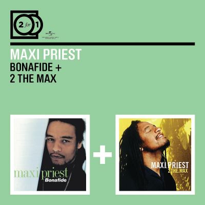 Bonafide/2 the Max - Maxi Priest