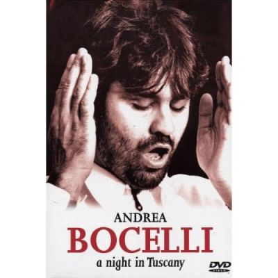 Andrea Bocelli: A Night in Tuscany