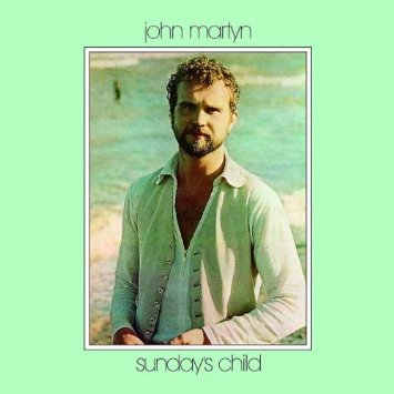 Sunday's Child - John Martyn