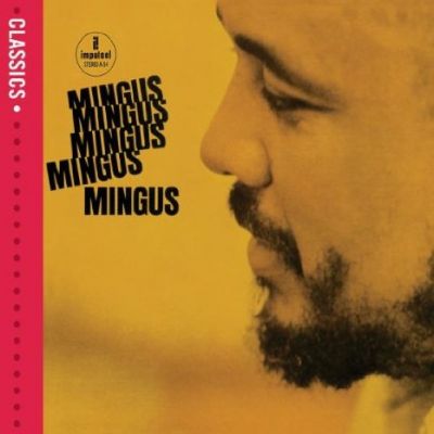 Mingus Mingus Mingus Mingus Mingus - Charles Mingus