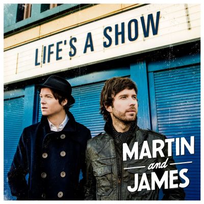 Life's a Show - Martin and James