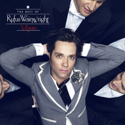 Vibrate: The Best of - Rufus Wainwright