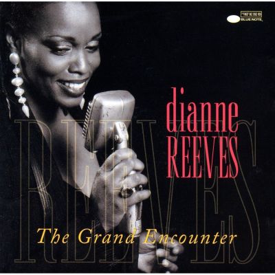 Grand Encounter - Dianne Reeves