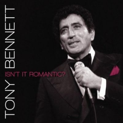 Isn't It Romantic? - Tony Bennett