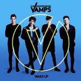 Wake Up - The Vamps