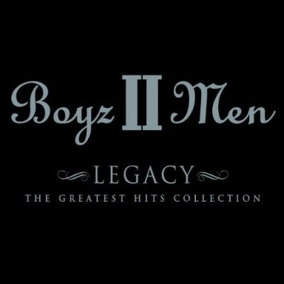 Legacy - The Greatest Hits Collection - Boyz II Men