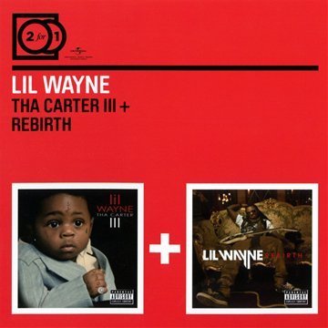 2 for 1: The Carter III/Rebirth - Lil Wayne