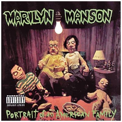 Portrait of an American Family - Marilyn Manson