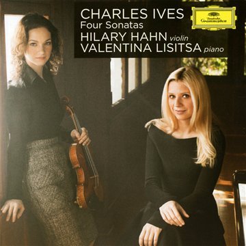 Charles Ives: Four Sonatas - Hilary Hahn, Valentina Lisitsa
