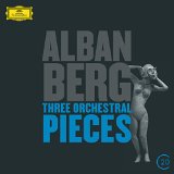 20C: Berg: Three Orchestral Pices - Claudio Abbado, Anne Sophie Von Otter