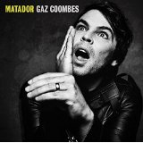 Matador - Gaz Coombes