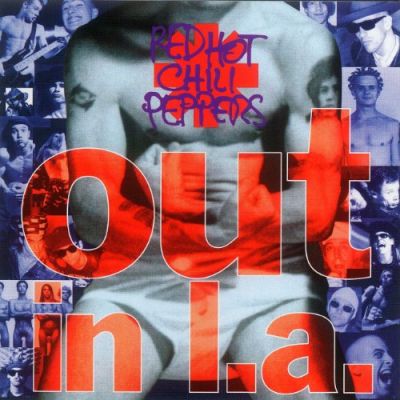 Out in l.a. - Red Hot Chili Peppers