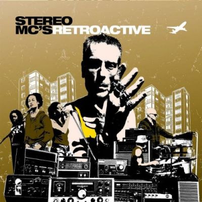 Retroactive - Stereo MC's