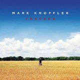 Tracker (Deluxe Edition) - Mark Knopfler