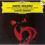 Ravel: Bolero/Rapsodie Espagnole/Ma mere l'oye - Claudio Abbado, Maurice Ravel