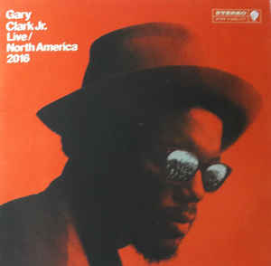 Live / North America 2016 - Gary Clark Jr.
