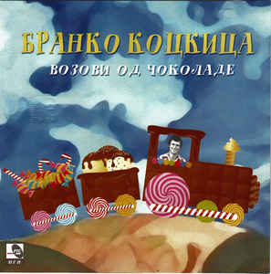 Vozovi Od Čokolade - Branko Kockica