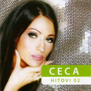 Hitovi 02 - Ceca