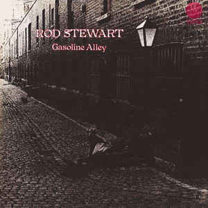 Gasoline Alley - Rod Stewart