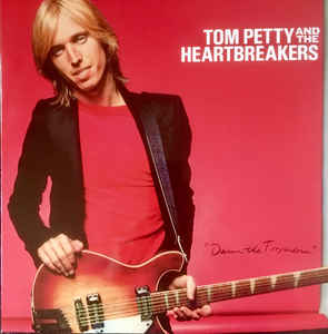 Damn The Torpedoes - Tom Petty And The Heartbreakers