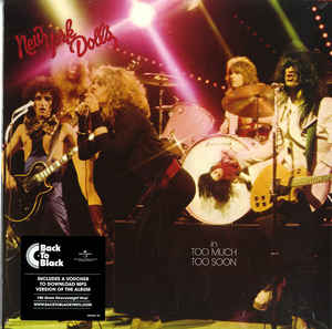 Too Much Too Soon - New York Dolls