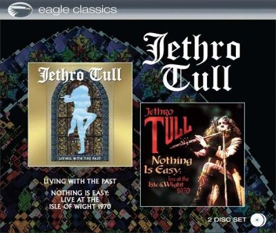 Living With The Past - Nothing Is Easy - Jethro Tull