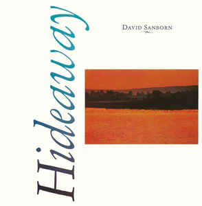 Hideaway - David Sanborn