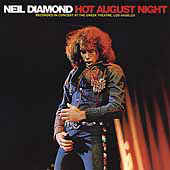 Hot August Night - Neil Diamond