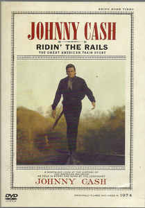 Ridin' The Rails - Johnny Cash