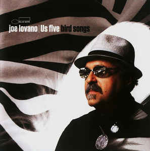 Bird Songs - Joe Lovano Us Five