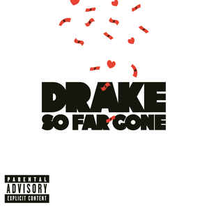 So Far Gone - Drake