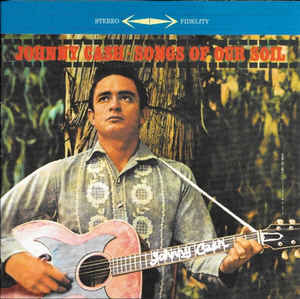 Songs Of Our Soil - Johnny Cash