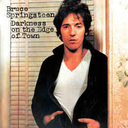 Darkness On The Edge Of Town - Bruce Springsteen