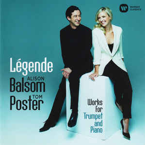 Légende (Works For Trumpet And Pian - Alison Balsom, Tom Poster