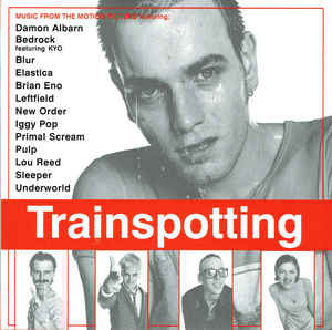 Trainspotting (Music From The Motion Picture) - Various
