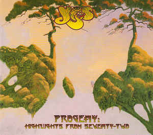 Progeny: Highlights From Seventy-Two - Yes