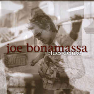 Blues Deluxe - Joe Bonamassa