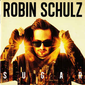 Sugar - Robin Schulz
