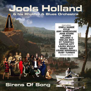 Sirens Of Song - Jools Holland & His Rhythm & Blues Orchestra