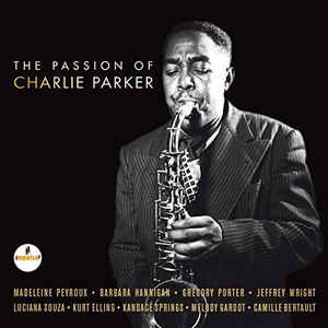 The Passion Of Charlie Parker - Various