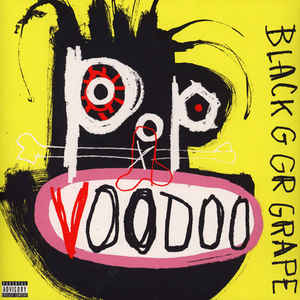 Pop Voodoo - Black Grape