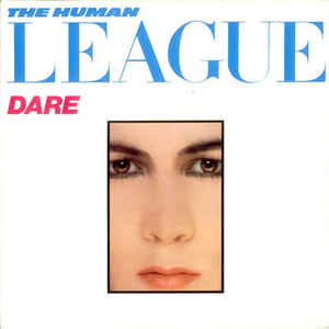 Dare - The Human League