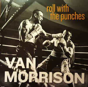 Roll With The Punches - Van Morrison